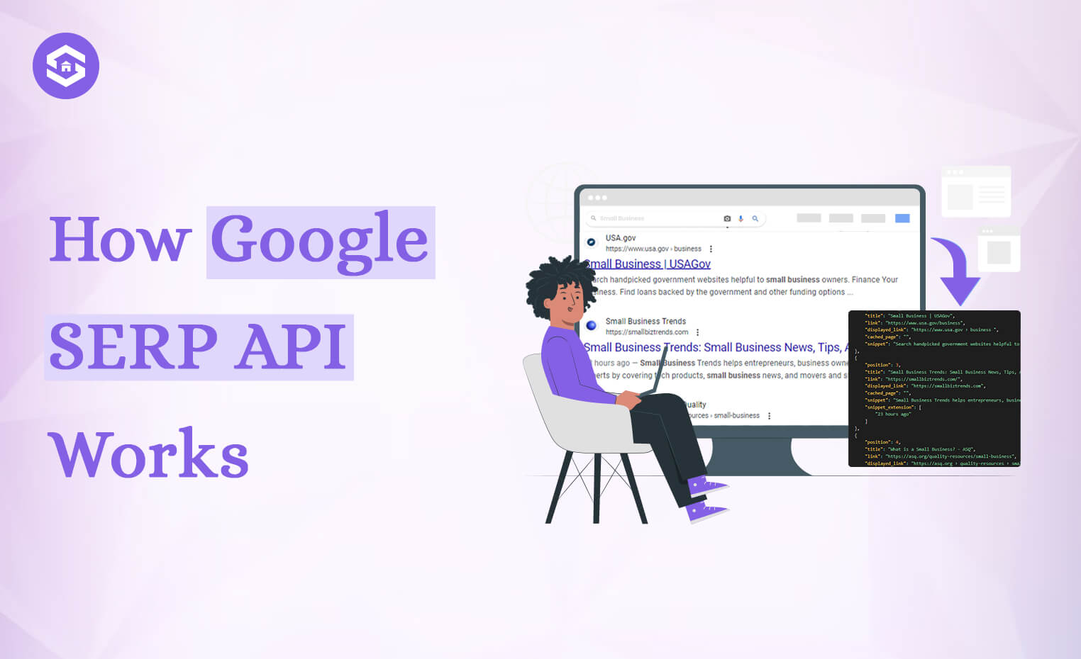 How Google SERP API Works: