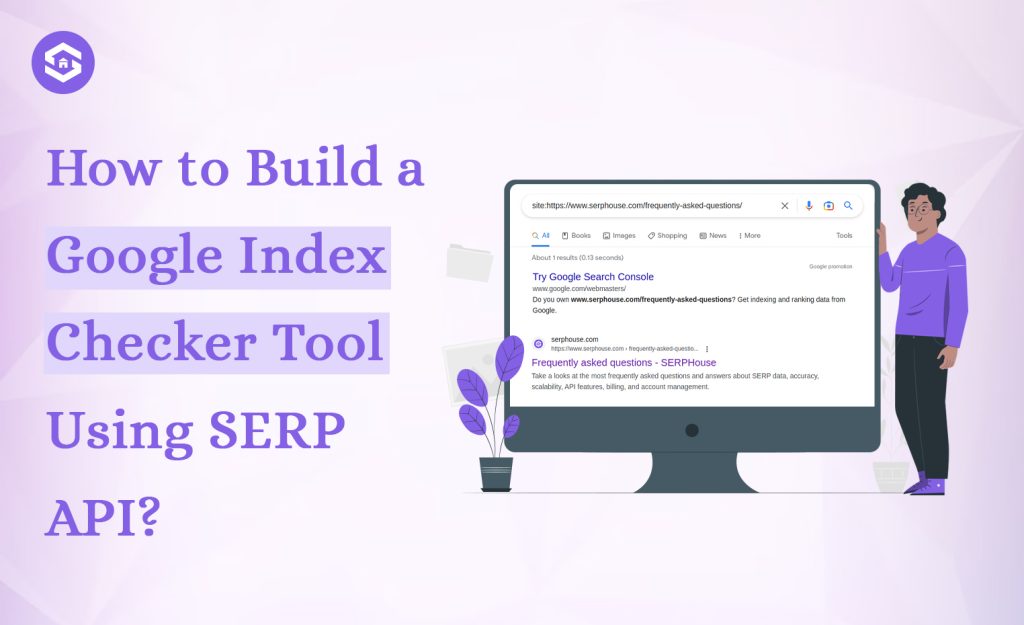 Google Index Checker Tool Using SERP API