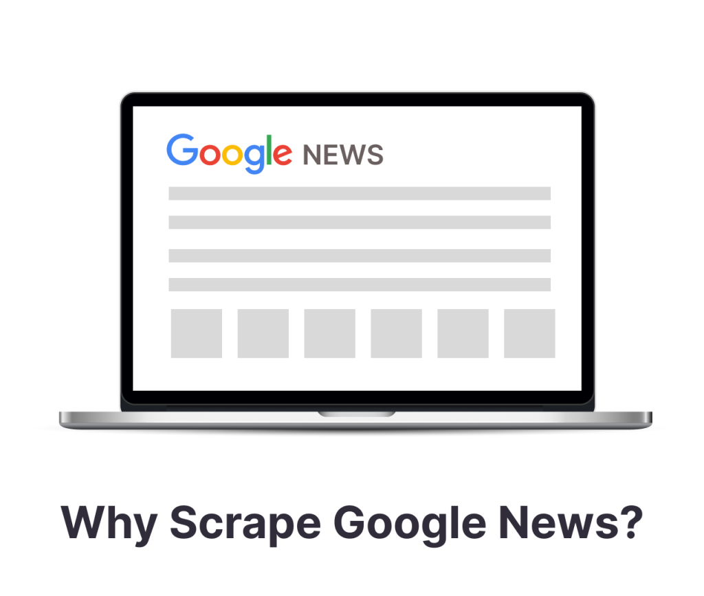 Why Scrape Google News from search engines