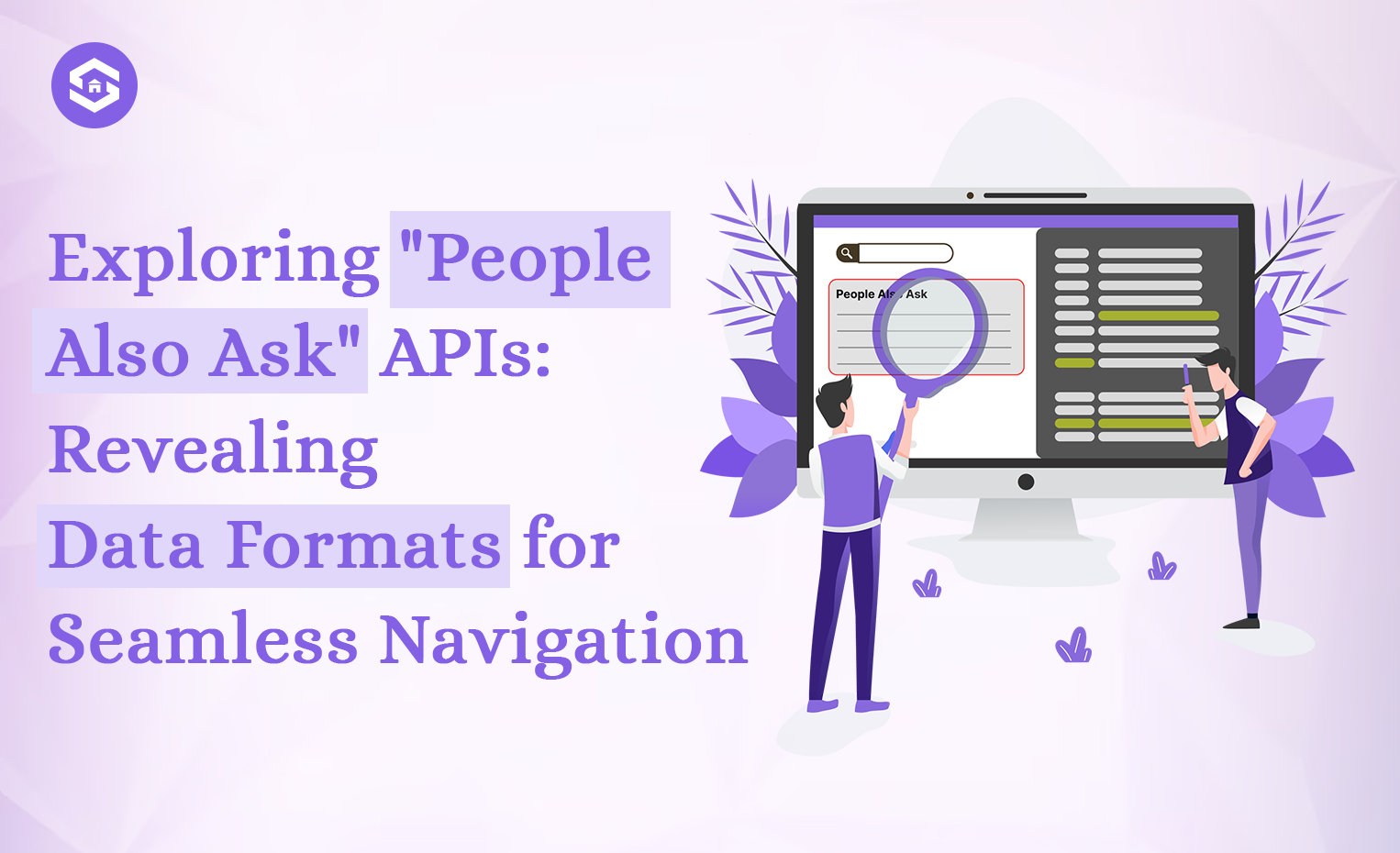 Navigating the World of “People Also Ask” APIs: Unveiling the Data Formats