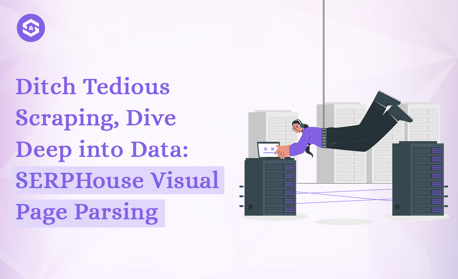 Uncover Deep Web Insights with SERPHouse’s AI-Powered Visual Page Parsing 
