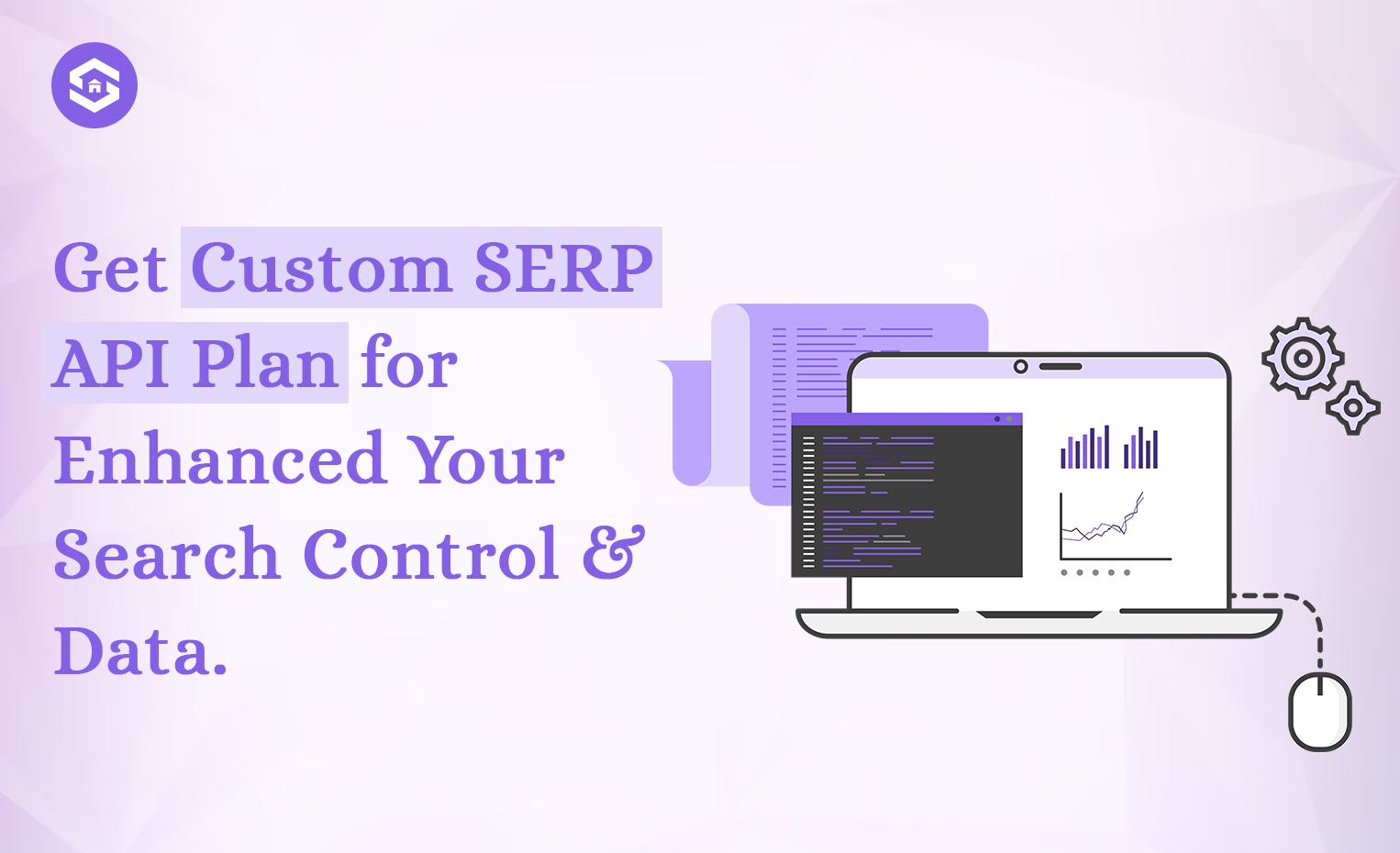 Customize Your Search Data: Get a Custom SERP API Plan from SERPHouse
