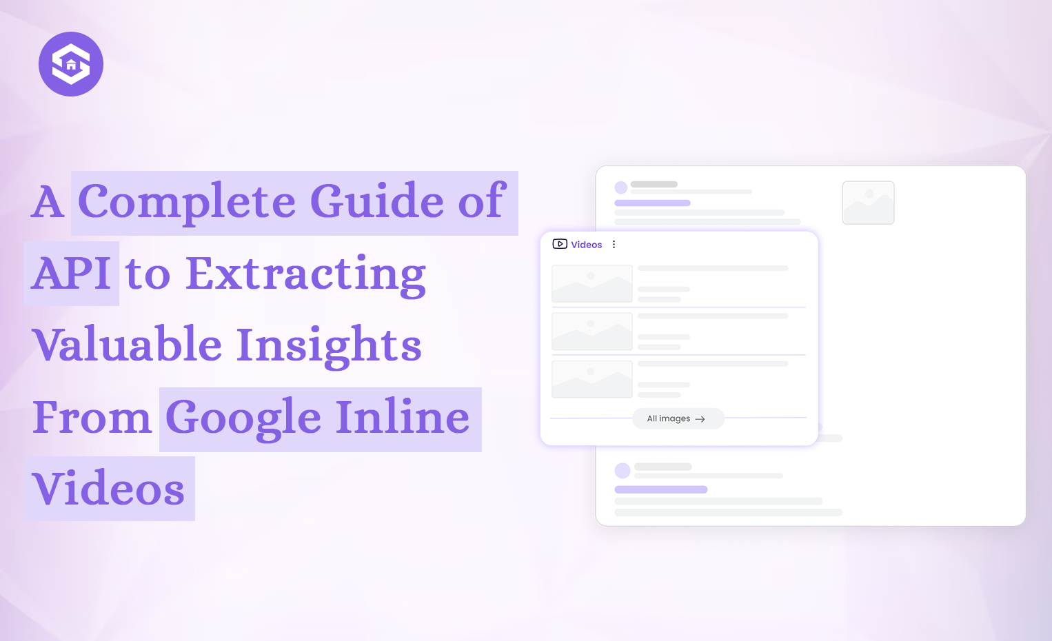 A Step-by-Step Guide to Extracting Valuable Insights from Google Inline Videos