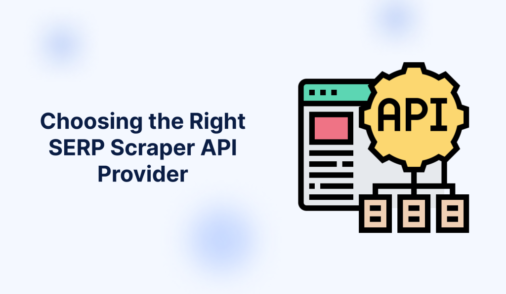SERP Scraper API Provider